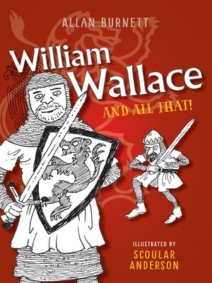 cover image of William Wallace and All That
